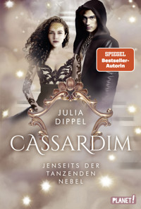 Cassardim 3: Jenseits der Tanzenden Nebel - Julia Dippel - E-Book