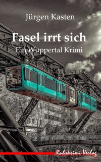 Fasel irrt sich - Jürgen Kasten - E-Book