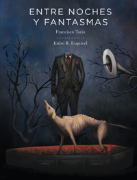 Entre noches y fantasmas - Francisco Tario - E-Book