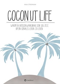 Coconut Life - Nina Stromann - E-Book