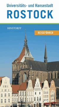 Reiseführer Universitäts- und Hansestadt Rostock - Thorsten Czarkowski - E-Book