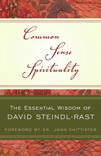 Common Sense Spirituality - David Steindl-Rast - E-Book