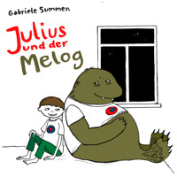 Julius und der Melog - Gabriele Summen - Hörbuch