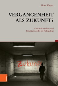 Vergangenheit als Zukunft? - Helen Wagner - E-Book