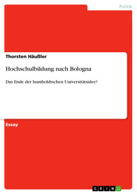Hochschulbildung nach Bologna - Thorsten Häußler - E-Book