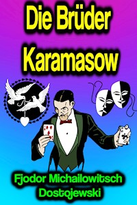 Die Brüder Karamasow - Fjodor Michailowitsch Dostojewski - E-Book