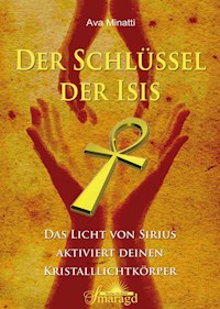 Der Schlüssel der Isis - Ava Minatti - E-Book