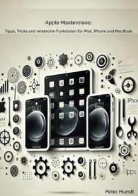 Apple Masterclass - Peter Hundt - E-Book