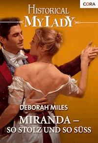 Miranda - so stolz und so süß - Deborah Miles - E-Book