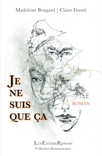 Je ne suis que ça - Madeleine Bongard - E-Book