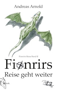 Fionrirs Reise geht weiter - Andreas Arnold - E-Book