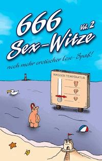 666 Sex-Witze - Vol. 2 - Anonymous - E-Book