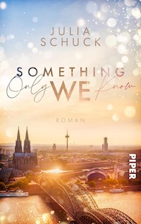 Something only we know - Julia Schuck - E-Book