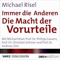 Immer die Anderen - Die Macht der Vorwürfe - Michael Risel - Hörbuch