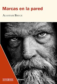 Marcas en la pared - Alastair Bruce - E-Book