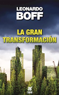 La gran transformación - Leonardo Boff - E-Book