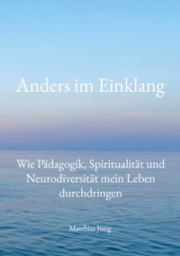 Anders im Einklang - Matthias Jung - E-Book