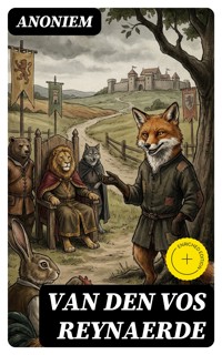 Van den Vos Reynaerde - Anoniem - E-Book