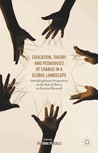 Education, Theory and Pedagogies of Change in a Global Landscape -  - E-Book