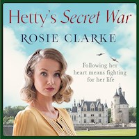 Hetty's Secret War - Rosie Clarke - Hörbuch