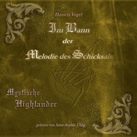 Im Bann der Melodie des Schicksals - Daniela Vogel - Hörbuch