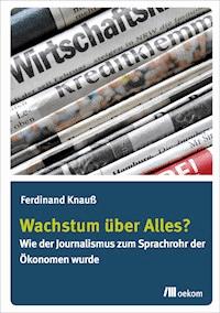 Wachstum über Alles? - Ferdinand Knauß - E-Book