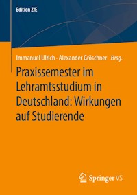 Praxissemester im Lehramtsstudium in Deutschland: Wirkungen auf Studierende -  - E-Book
