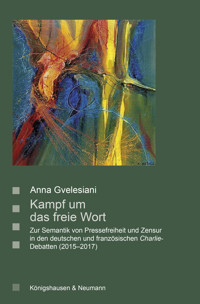Kampf um das freie Wort - Anna Gvelesiani - E-Book