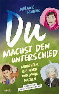 Du machst den Unterschied - Melanie Schüer - E-Book