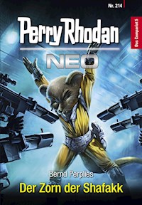 Perry Rhodan Neo 214: Der Zorn der Shafakk - Bernd Perplies - E-Book + Hörbuch