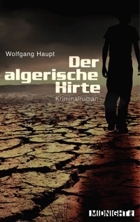 Der algerische Hirte - Wolfgang Haupt - E-Book