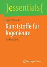 Kunststoffe für Ingenieure - Bernd Schröder - E-Book