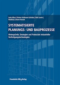 Systematisierte Planungs- und Bauprozesse. - Jutta Albus - E-Book