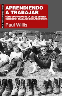Aprendiendo a trabajar - Paul Willis - E-Book