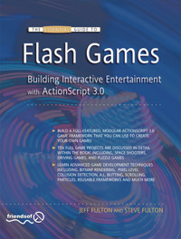 The Essential Guide to Flash Games - Jeff Fulton - E-Book