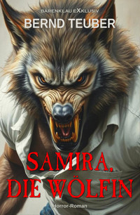 Samira, die Wölfin - Bernd Teuber - E-Book