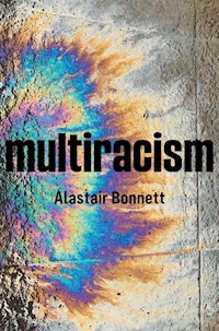 Multiracism - Alastair Bonnett - E-Book
