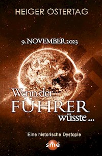 Wenn der Führer wüsste... - Heiger Ostertag - E-Book