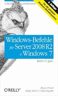 Windows-Befehle für Server 2008 R2 & Windows 7 kurz & gut - Æleen Frisch - E-Book