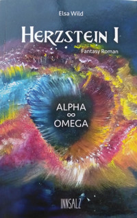 Herzstein I Alpha ∞ Omega - Elsa Wild - E-Book