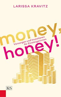 Money, honey! - Larissa Kravitz - E-Book