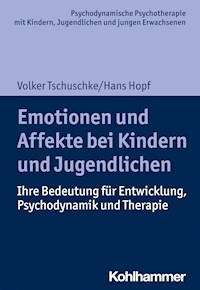 Emotionen und Affekte bei Kindern und Jugendlichen - Hans Hopf - E-Book