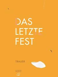Das letzte Fest - Florian  Rauch - E-Book
