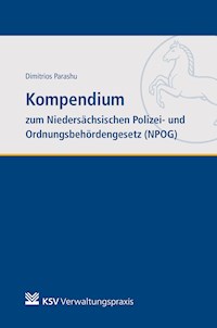 Kompendium zum Niedersächsischen Polizei- und Ordnungsbehördengesetz (NPOG) - Dimitrios Parashu - E-Book