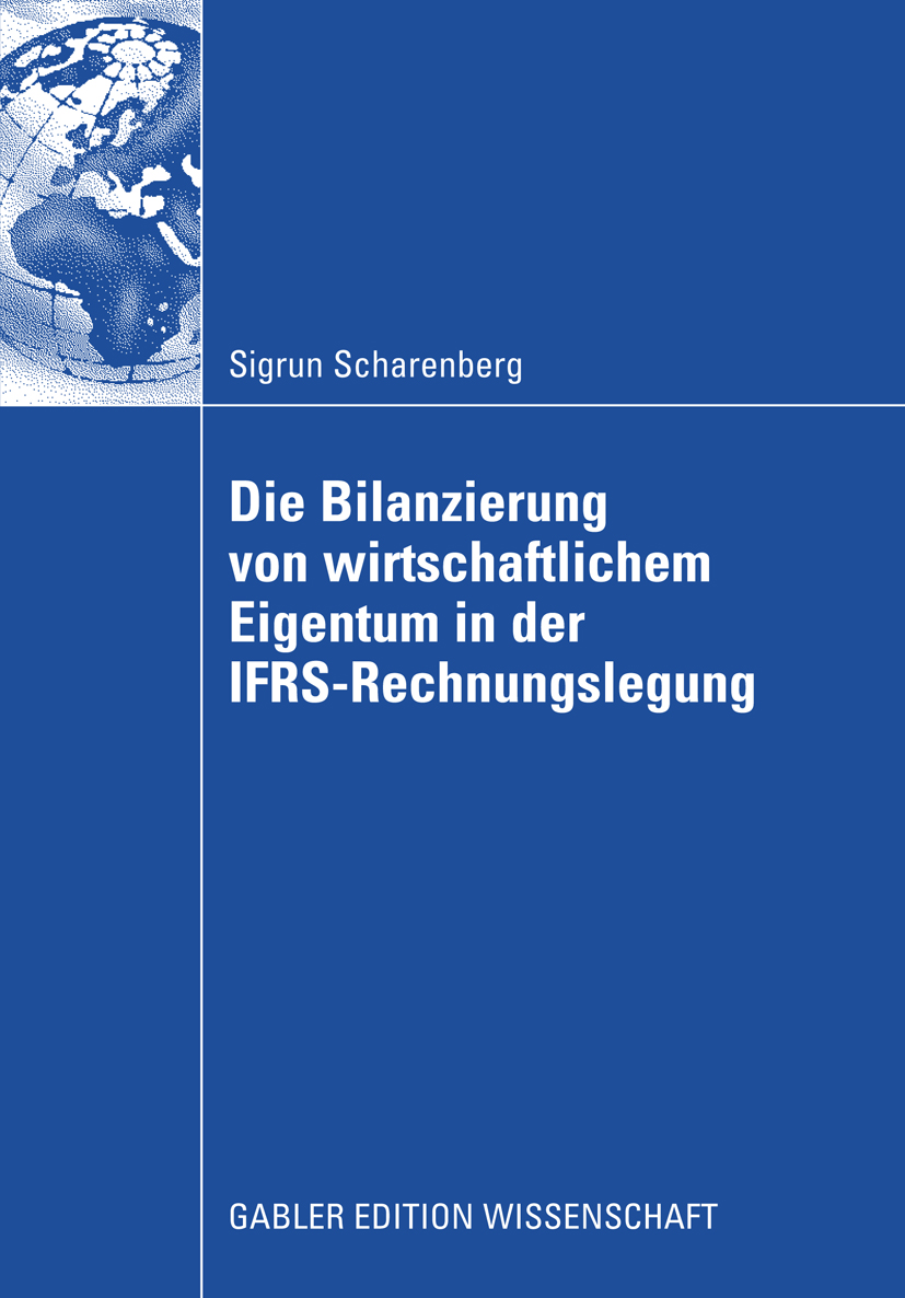 Die Bilanzierung von wirtschaftlichem Eigentum in der IFRS-Rechnungslegung - Sigrun Scharenberg - E-Book