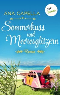Sommerkuss und Meeresglitzern - Ana Capella - E-Book