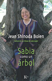 Sabia como un árbol - Jean Shinoda Bolen - E-Book