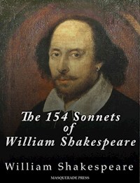 The 154 Sonnets of William Shakespeare - William Shakespeare - E-Book