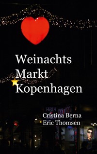 Weihnachtsmarkt Kopenhagen - Cristina Berna - E-Book