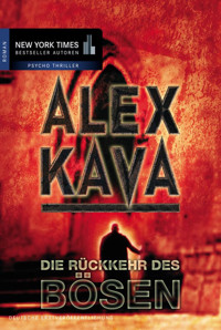 Die Rückkehr des Bösen - Alex Kava - E-Book